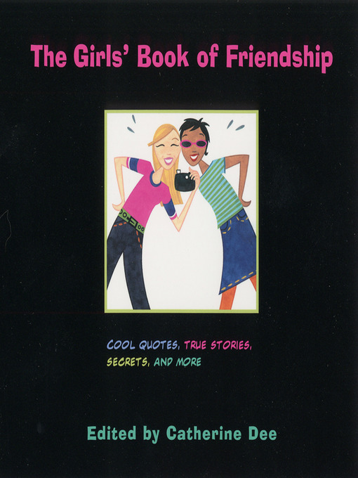 Title details for The Girls' Book of Friendship by Catherine Dee - Wait list